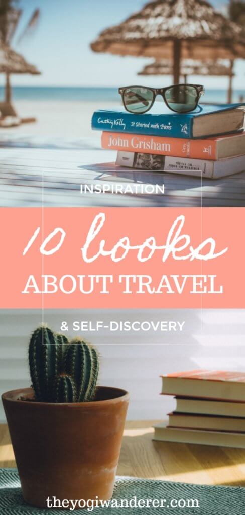 10 books about travel and self-discovery #books #travel #inspiration #wanderlust #selfdiscovery #selfdevelopment #soulsearching