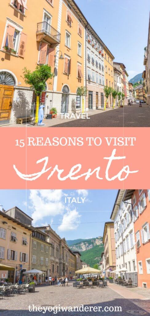 15 reasons to visit Trento, the capital of Trentino, in Northern Italy. The best things to do in Trento, including Castello del Buonconsiglio, MUSE Science Museum, The Galleries, Lake Garda, the Dolomites, as well as the best museums, food, hotels, and travel tips. #Trento #Trentino #Italy #Alps #ItalianAlps #Europe