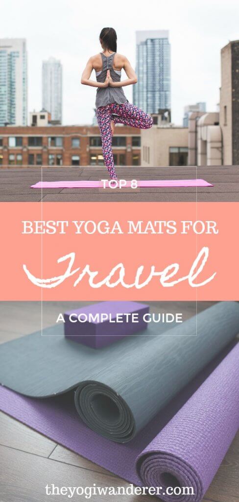 The best travel yoga mats for your next adventure. How to choose the best yoga mat for travel. #yoga #travel #yogamat #travelyogamat #yogamatguide #yogaproducts
