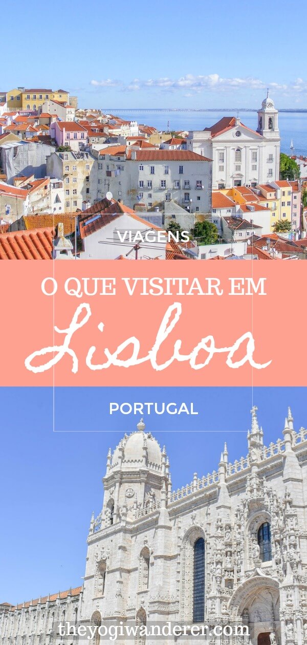 Roteiro O Que Visitar Em Lisboa Em 3 Dias The Yogi Wanderer 2528