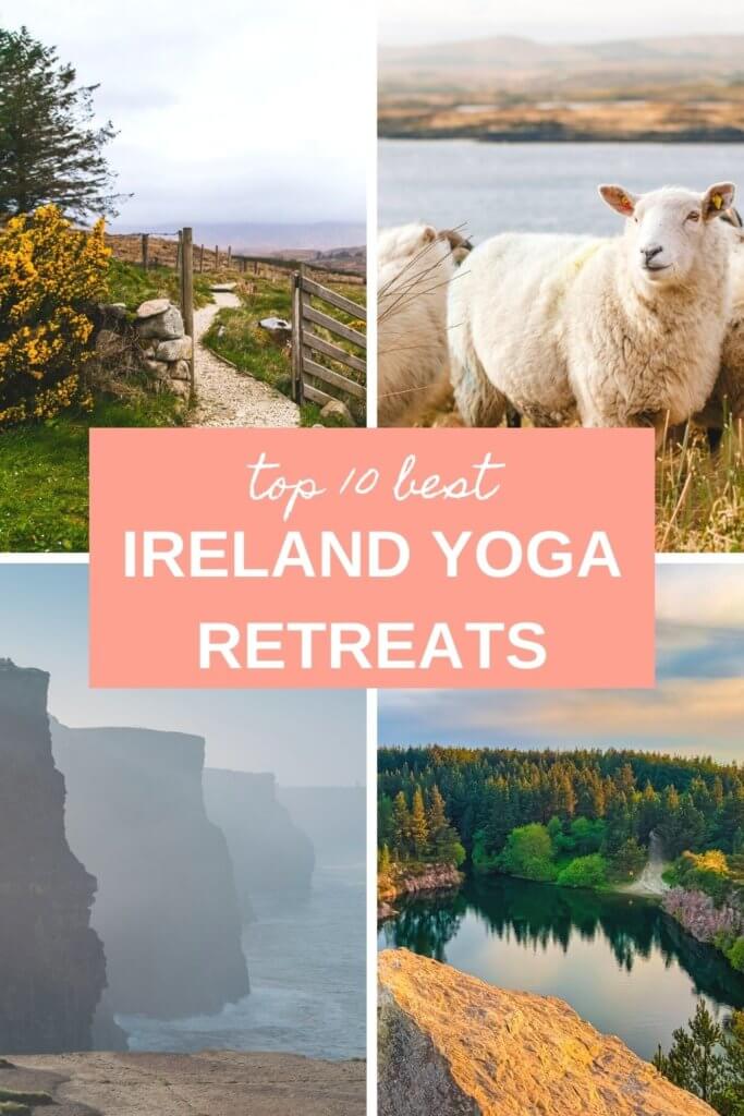 A list of the best yoga retreats in Ireland, including Clare, Galway, Cliffs of Moher, Wexford, Kerry, and more. #yogaretreats #yogadestinations #yogatravel #yogaretreatsinIreland #yogainIreland #yogainEurope #yoga #travel