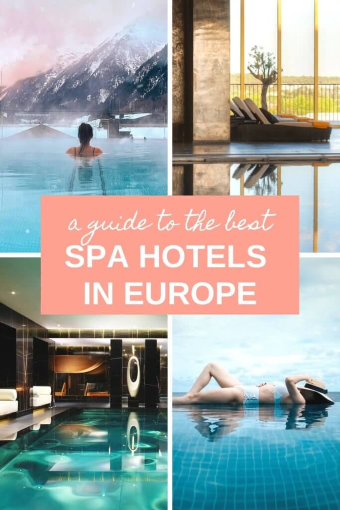 A guide to the best spa hotels in Europe for your next wellness getaway, from luxury beach resorts to scenic mountain hotels or city relaxing havens. #spahotels #spahotelseurope #wellnesshotels #healthhotels #thermalhotels #sparesorts #wellnesstravel #travel #Europe