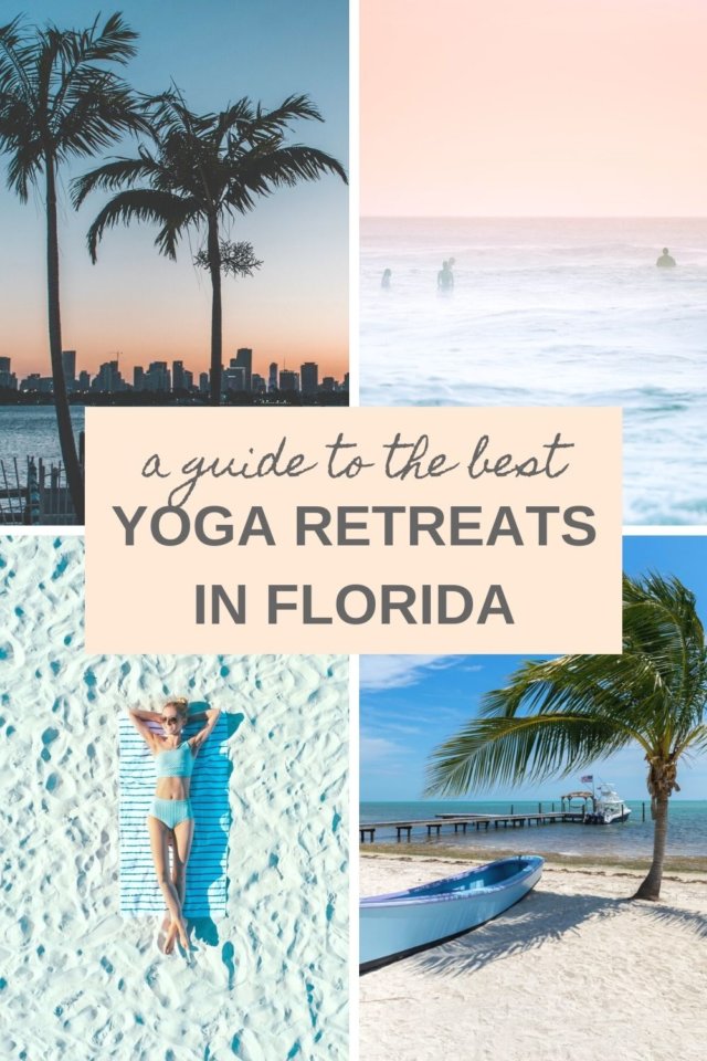 Top 10 Best Yoga Retreats in Florida The Yogi Wanderer