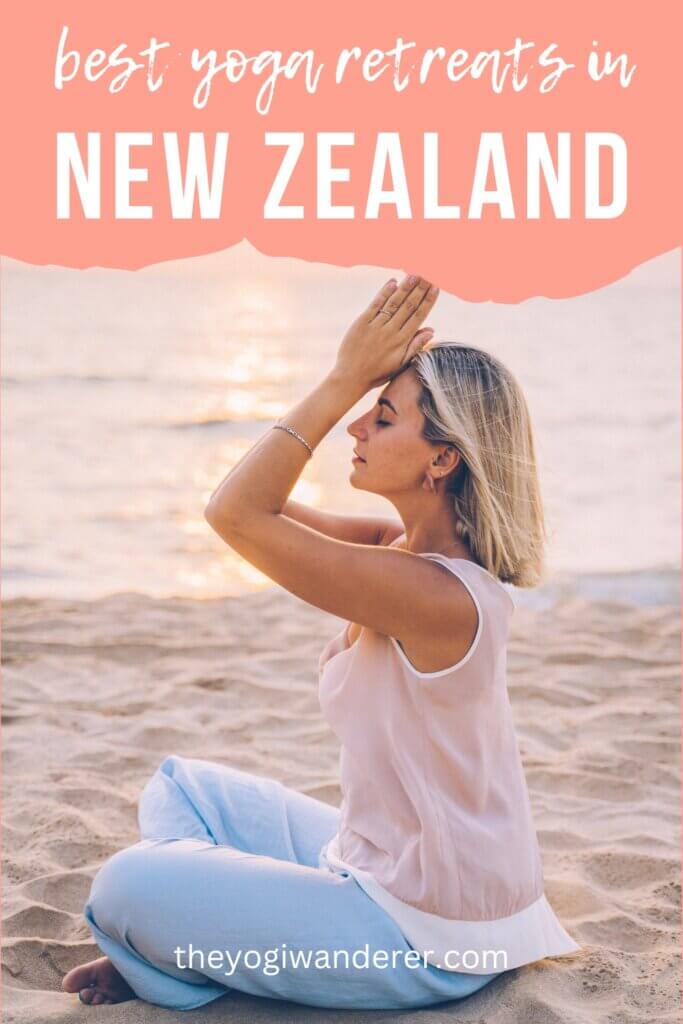 The ultimate list of the best yoga retreats in New Zealand, as recommended by a certified yoga teacher and savvy solo traveler.